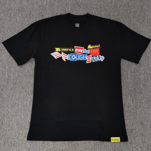 #60 THAT'S A AWFUL LOT OF COUGH SYRUP T-shirts