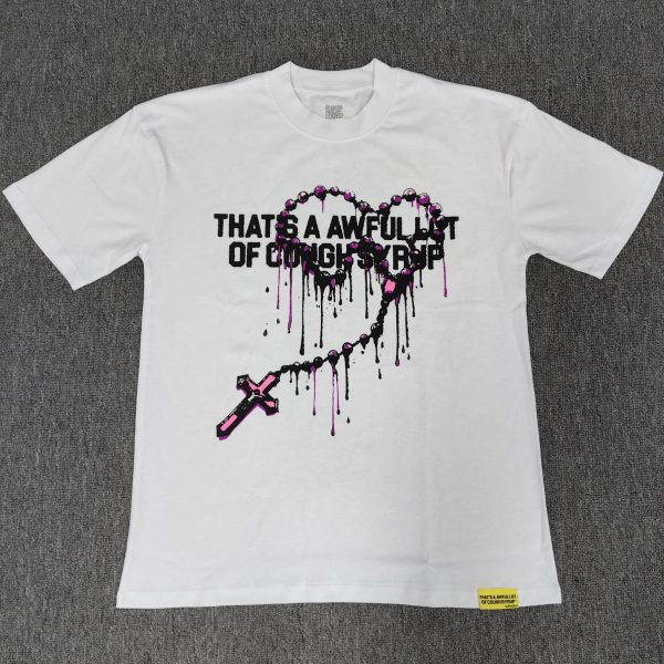 #79 THAT'S A AWFUL LOT OF COUGH SYRUP T-shirts