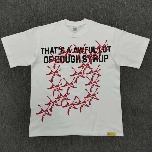 #388 THAT'S A AWFUL LOT OF COUGH SYRUP T-shirts